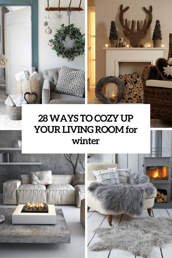 Ways To Cozy Up Your Living Room For Winter Cover