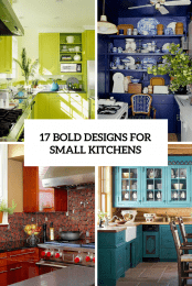 17 Bold Designs For Small Kitchens