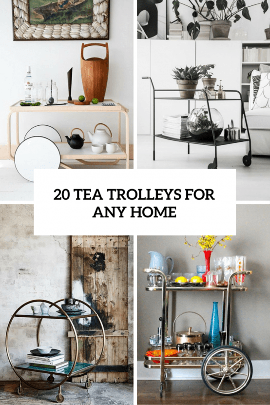 Hospitality Trend: 20 Cool Tea Trolleys For Your Home