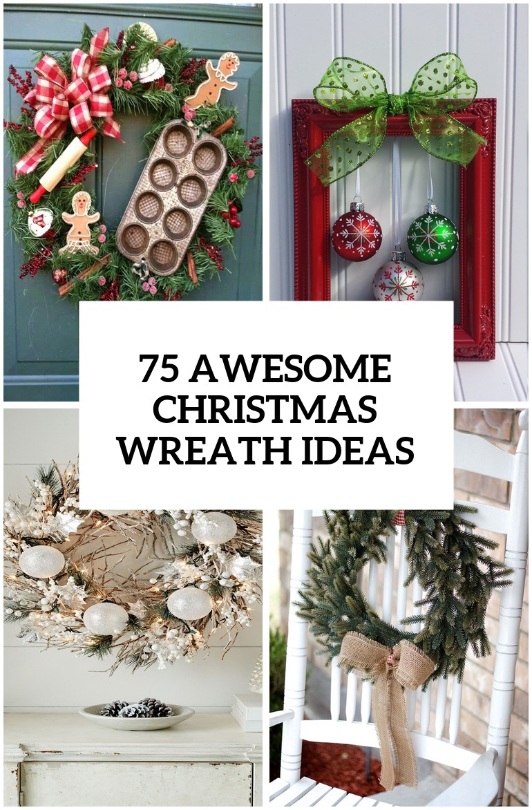 75 Awesome Christmas Wreaths Ideas For All Types Of D cor 75 Awesome Christmas Wreaths Ideas For All Types Of D cor