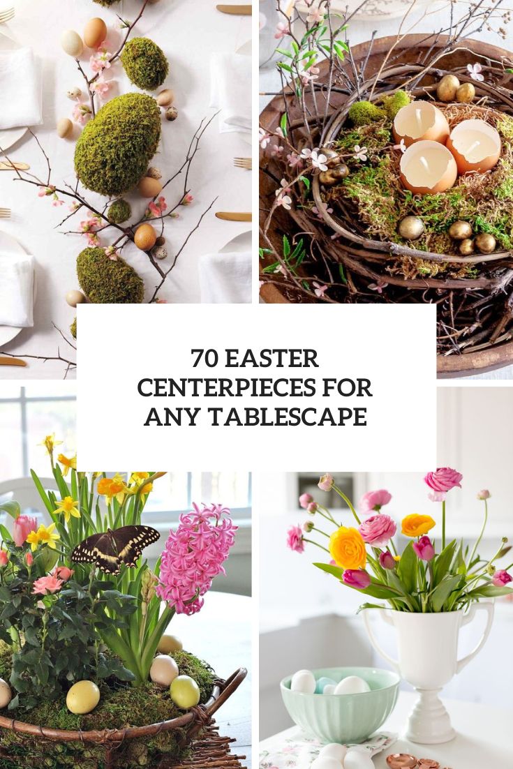 70 Easter Centerpieces For Any Tablescape