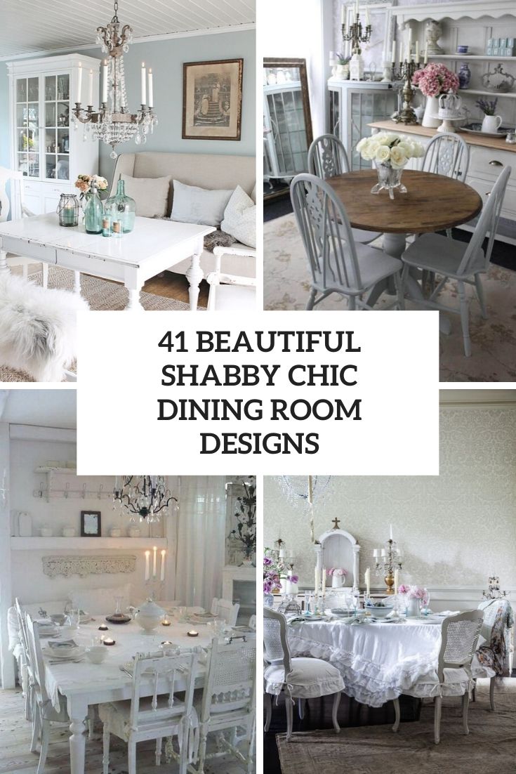 41 Beautiful Shabby Chic Dining Room Designs DigsDigs