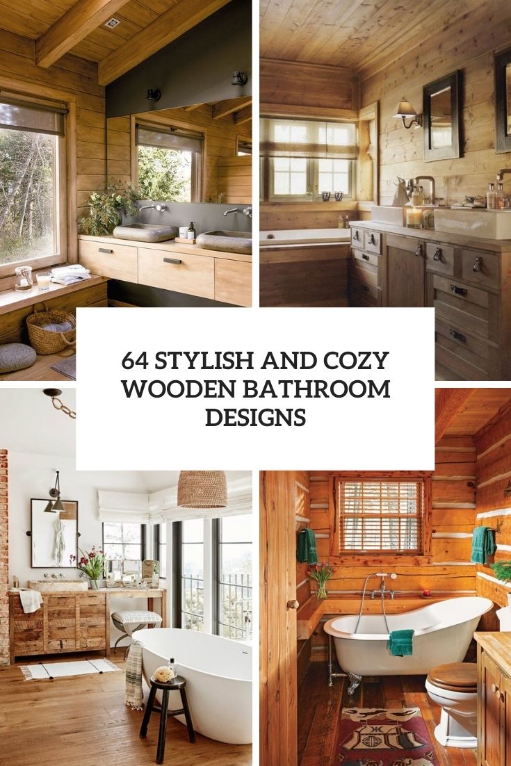 64 Stylish And Cozy Wooden Bathroom Designs