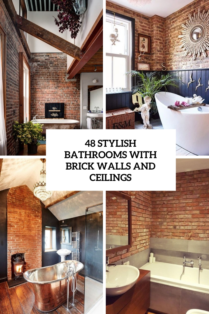 stylish bathrooms with brick walls and ceilings cover