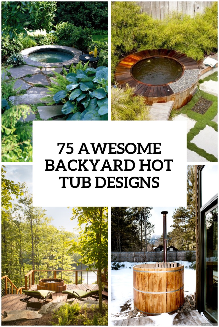 75 Awesome Backyard Hot Tub Designs