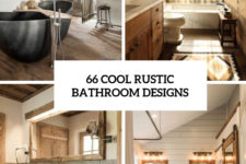 66 cool rustic bathroom designs cover