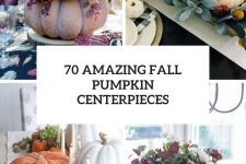 70 amazing fall pumpkin centerpieces cover