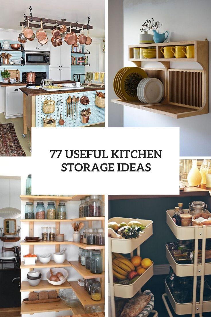 77 Useful Kitchen Storage Ideas Digsdigs