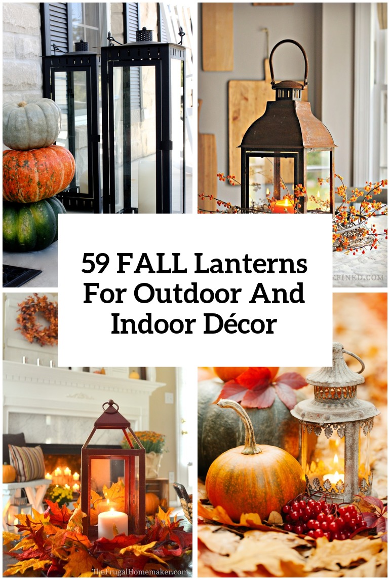 59 Fall Lanterns For Outdoor And Indoor Décor - DigsDigs