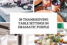 38 thanksgiving table settings in dramatic purple cover