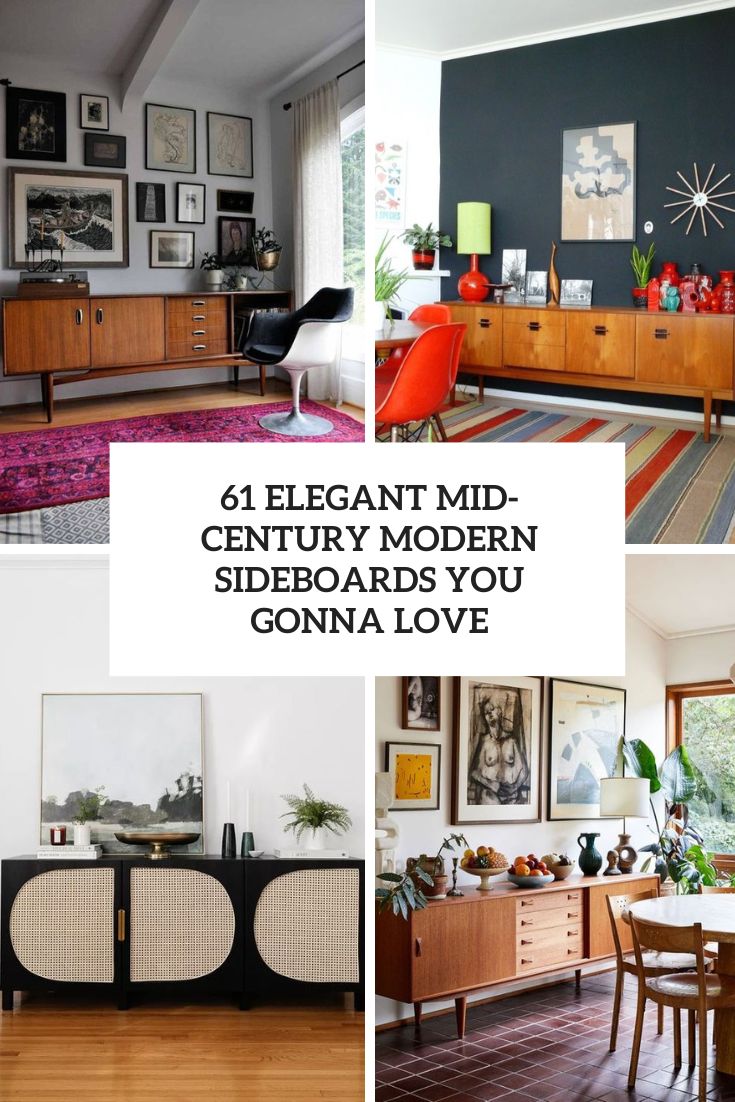 61 Elegant Mid-Century Modern Sideboards You Gonna Love