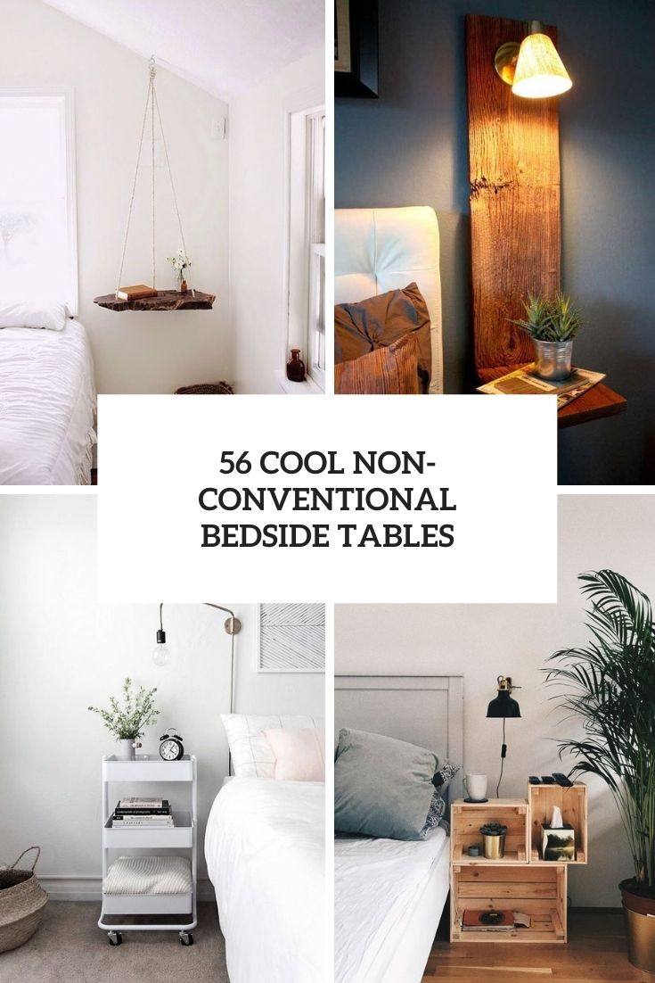 56 Cool Non-Conventional Bedside Tables