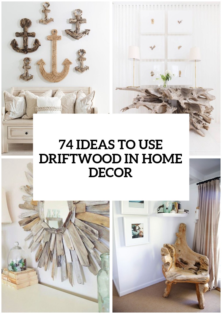 ideas to use driftwood in home decor cover