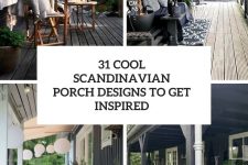 31 cool scandinavian porch designs to get inspired cover