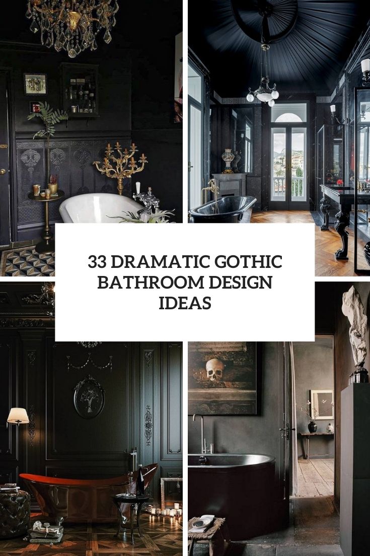 33 Dramatic Gothic Bathroom Design Ideas - Digsdigs