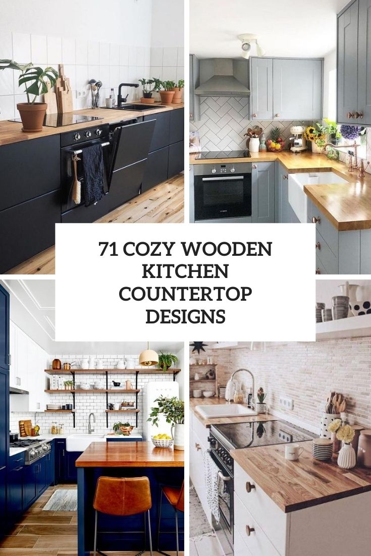 71 Cozy Wooden Kitchen Countertop Designs - Digsdigs