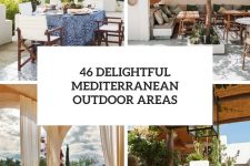 46 delightful mediterranean outdoor areas cover