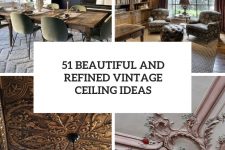 51 beautiful and refined vintage ceiling ideas cover