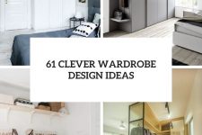 61 clever wardrobe design ideas cover