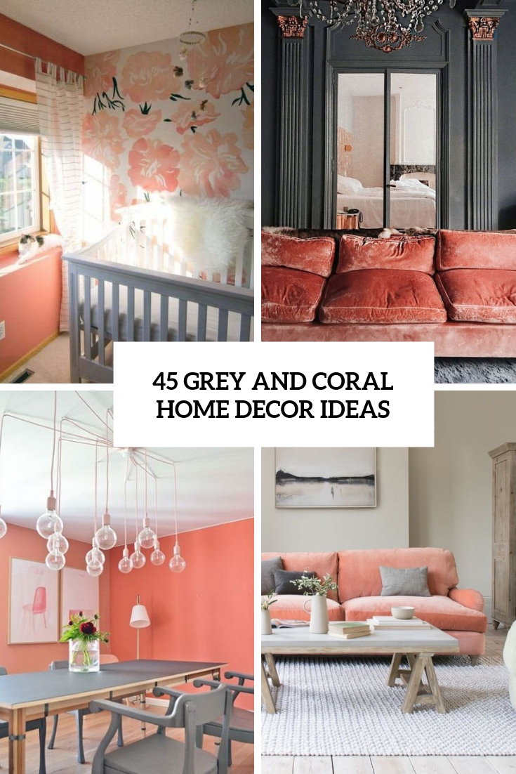 45 Grey  And Coral Home  D cor Ideas  DigsDigs