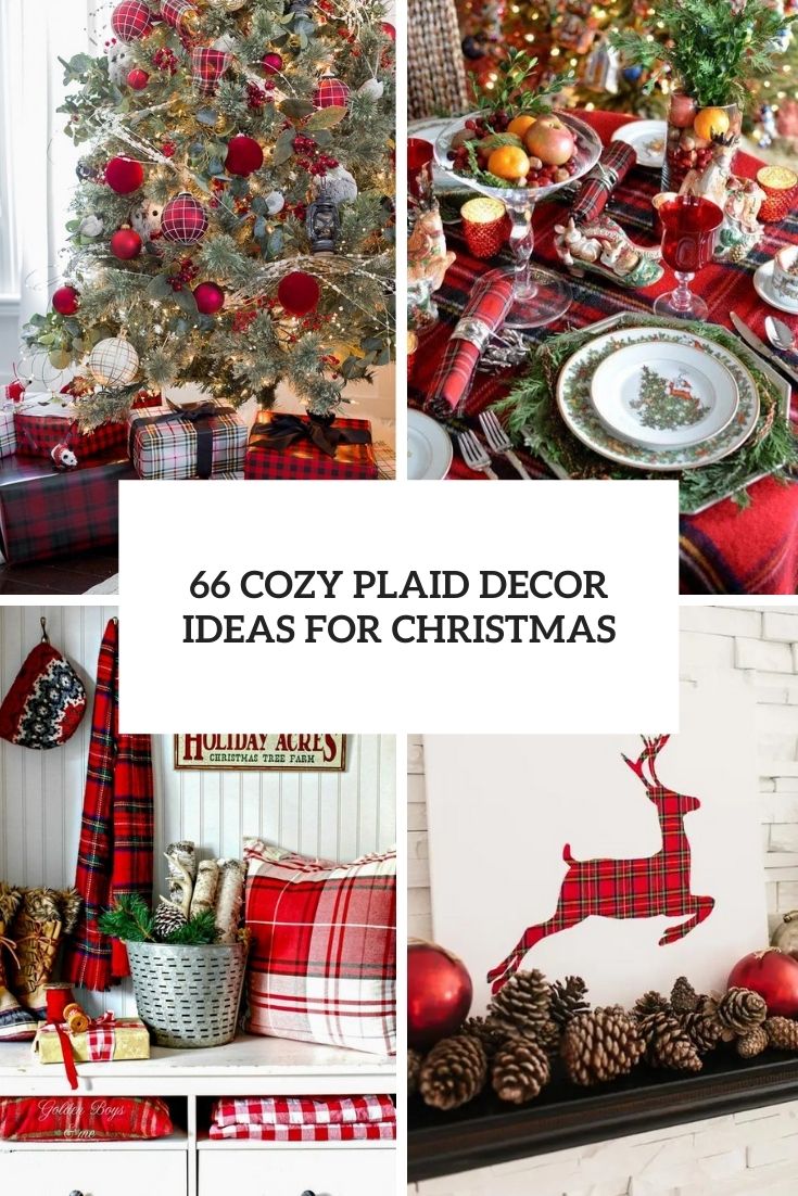 66 Cozy Plaid Décor Ideas For Christmas