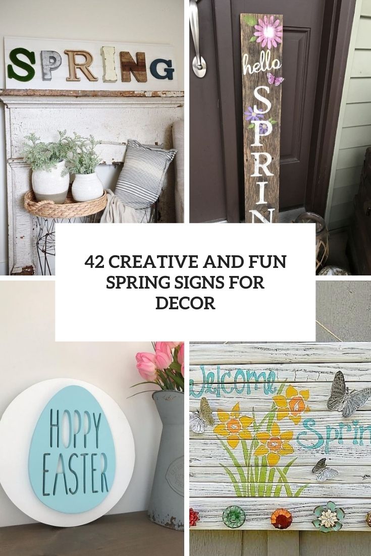 42 Creative And Fun Spring Signs For Décor