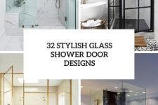 32 stylish glass shower door designs cover
