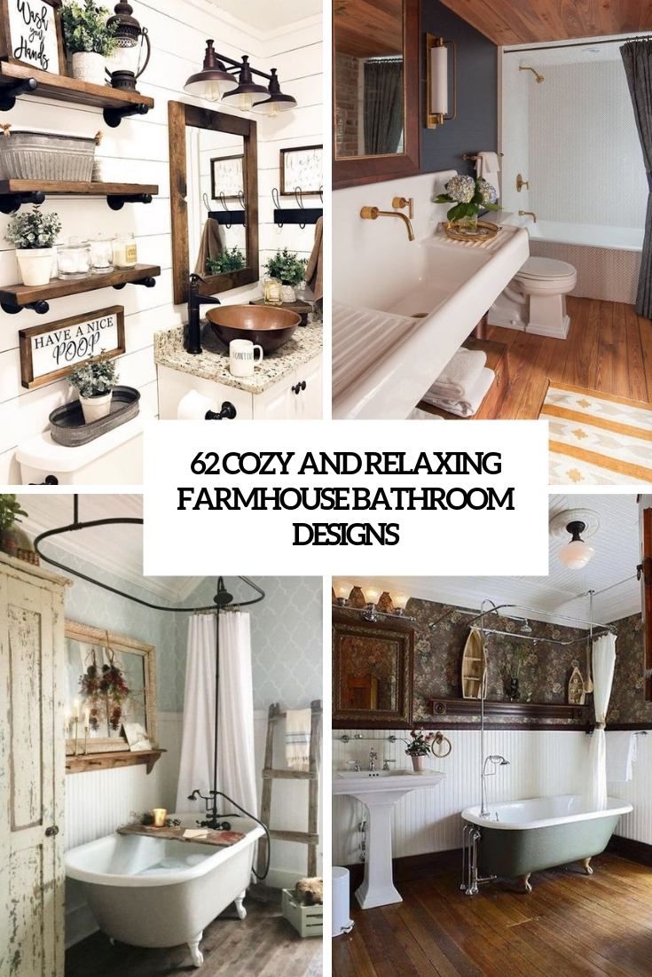 62 Cozy And Relaxing Farmhouse Bathroom Designs