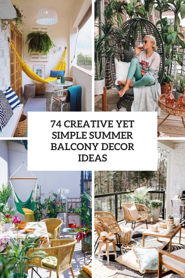 74 Creative Yet Simple Summer Balcony Décor Ideas - DigsDigs