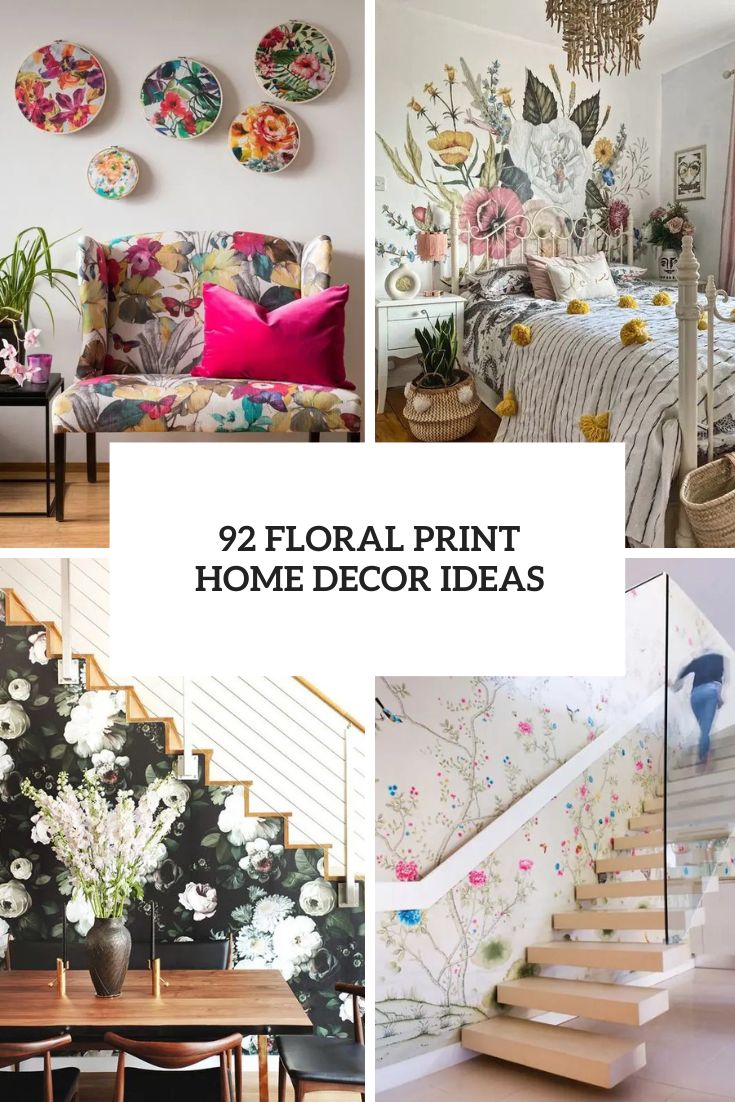 92 Floral Print Home Decor Ideas