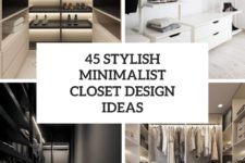 45 stylish minimalist closet design ideas cover