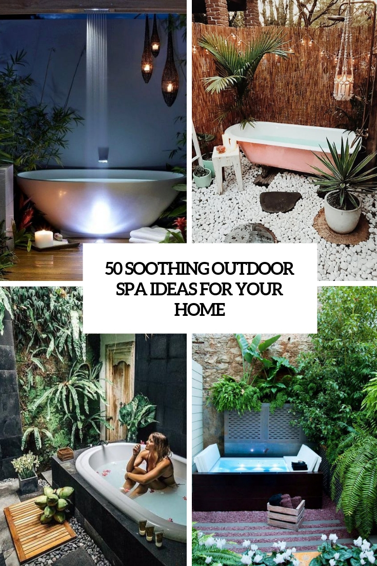 soothing outdoor spa ideas for your home cover