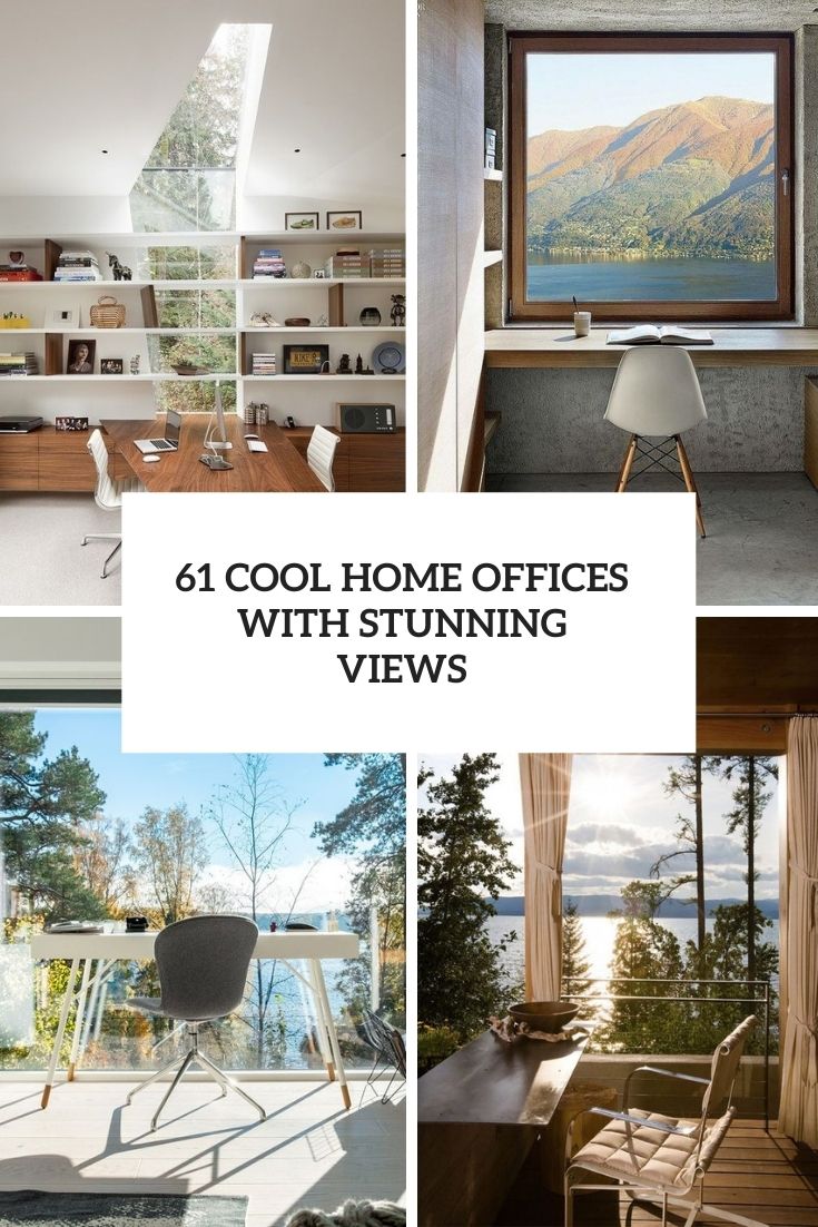 61 Cool Home Offices With Stunning Views