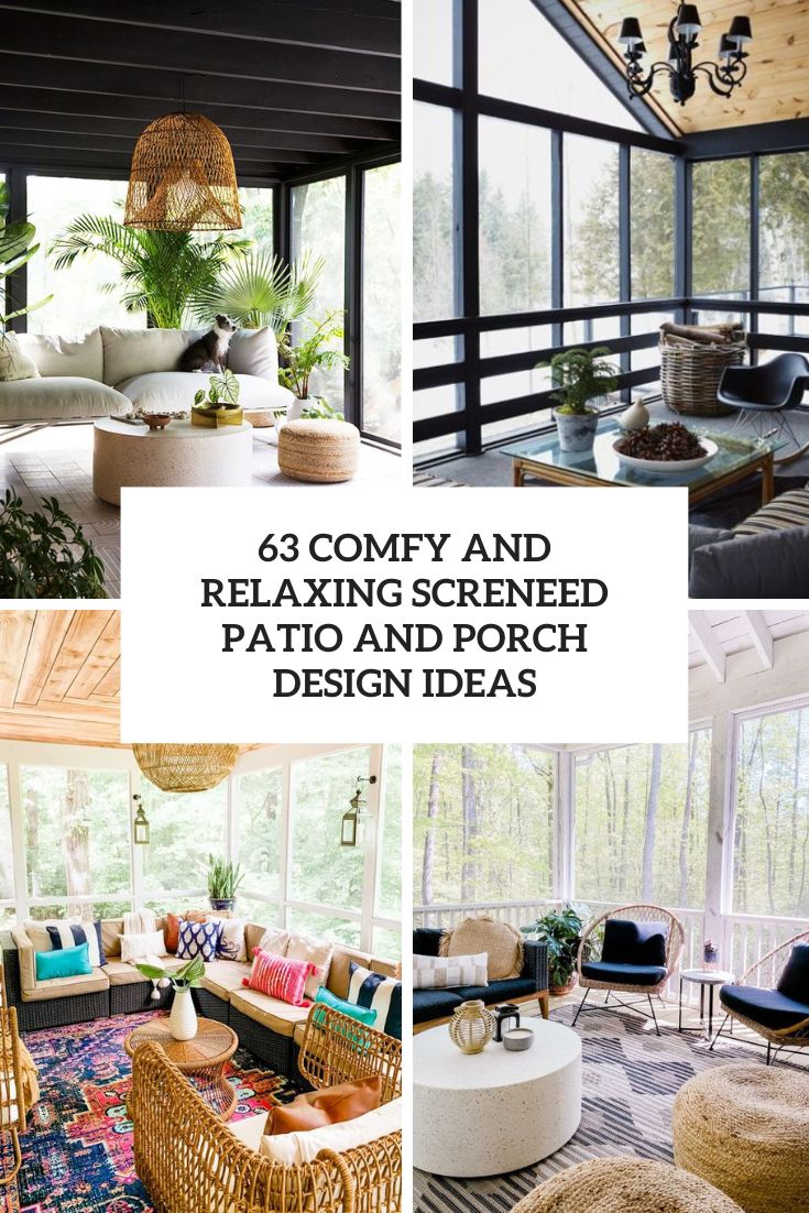 63 Comfy And Relaxing Screened Patio And Porch Design Ideas - DigsDigs