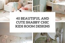 40 beautiful and cute shabby chic kids room designs cover