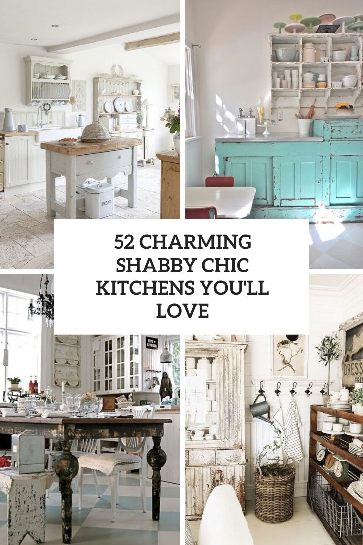 52 Charming Shabby Chic Kitchens You'll Love - DigsDigs