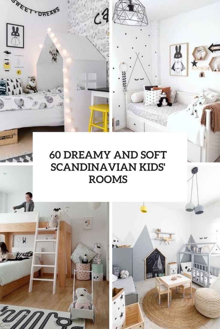 60 Dreamy And Soft Scandinavian Kids’ Rooms