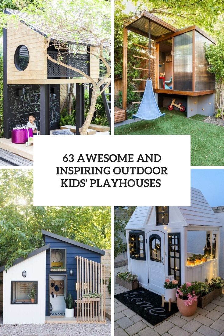 awesome and inspiring outdoor kids' playhouses cover