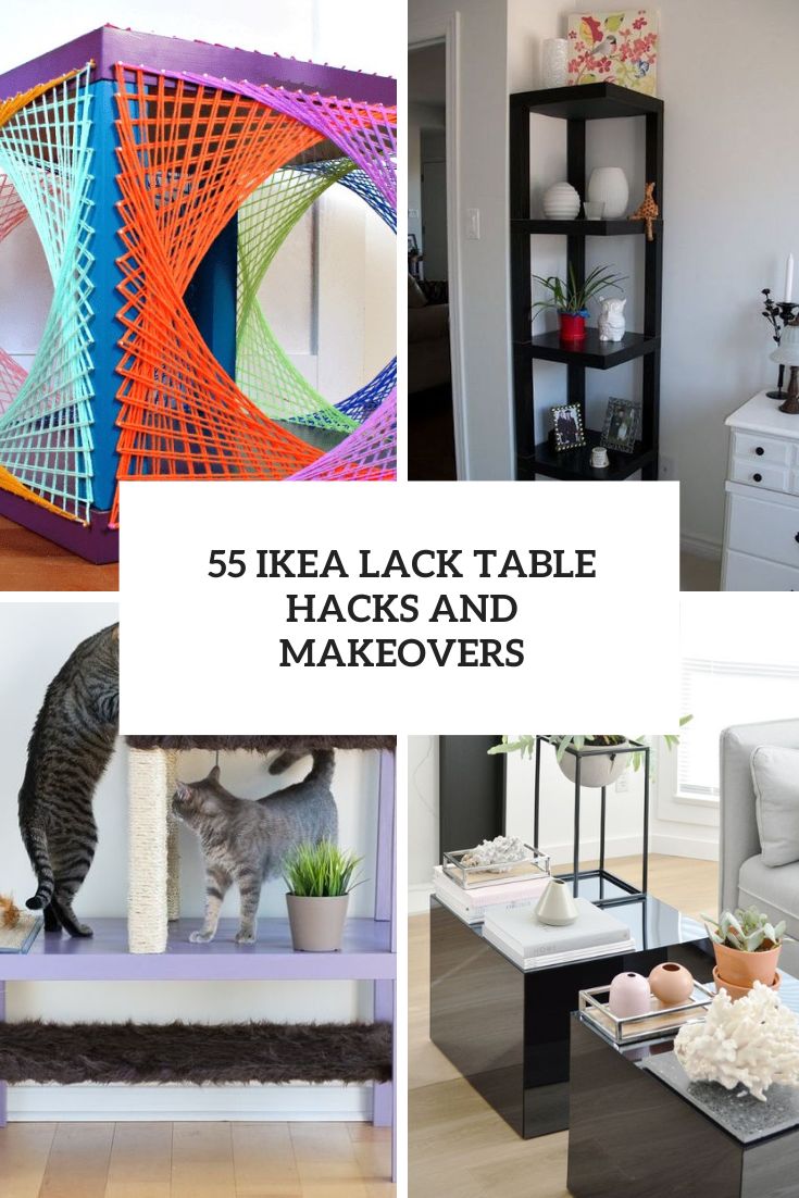 55 IKEA Lack Table Hacks And Makeovers