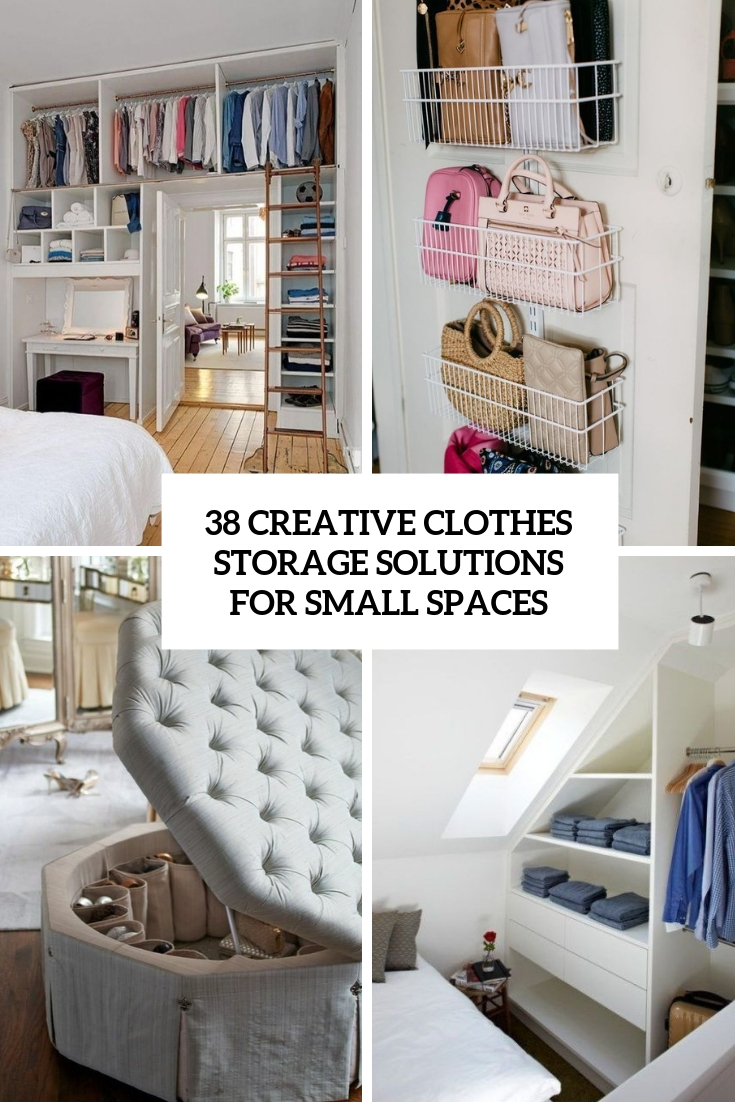 38 Creative Clothes Storage Solutions For Small Spaces