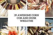 39 awesome corn cob and husk wreaths cover