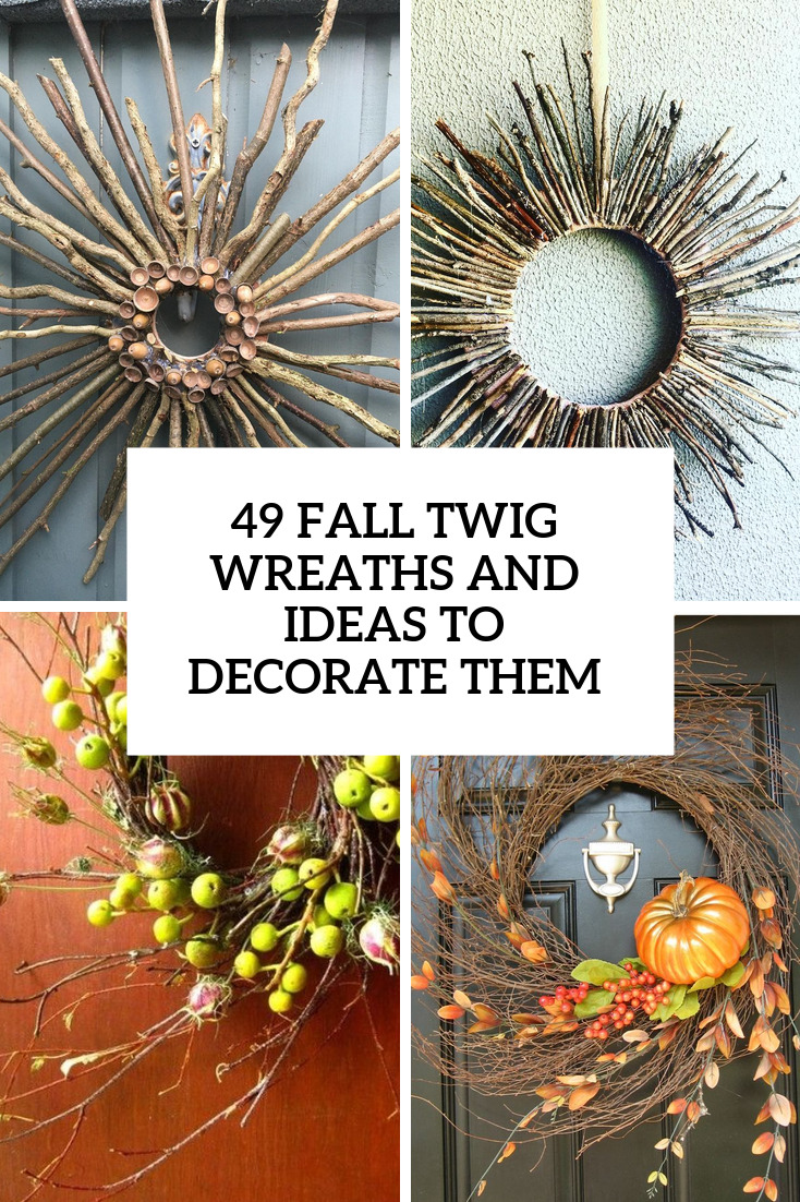 original fall twig wreaths with various elements cover