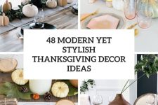 48 modern yet stylish thanksgiving decor ideas cover