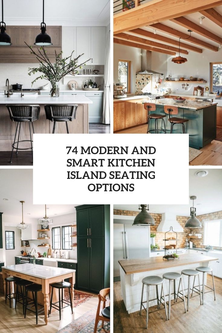 74 Modern And Smart Kitchen Island Seating Options