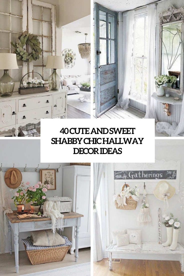 cute and sweet shabby chic hallway decor ideas cover