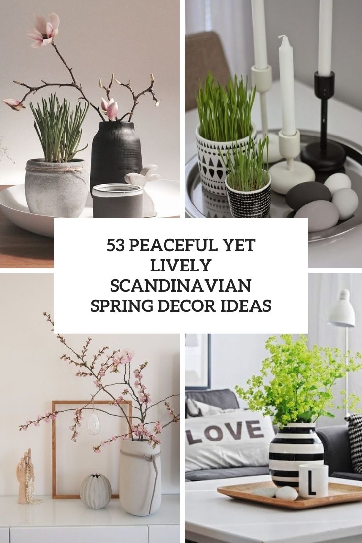 peaceful yet lively scandinavian spring decor ideas cover