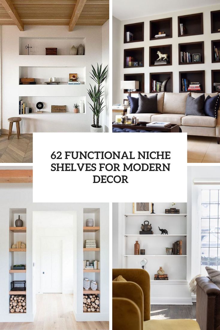 63 Functional Niche Shelves For Modern Decor