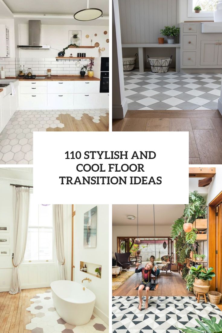 stylish and cool floor transition ideas cover