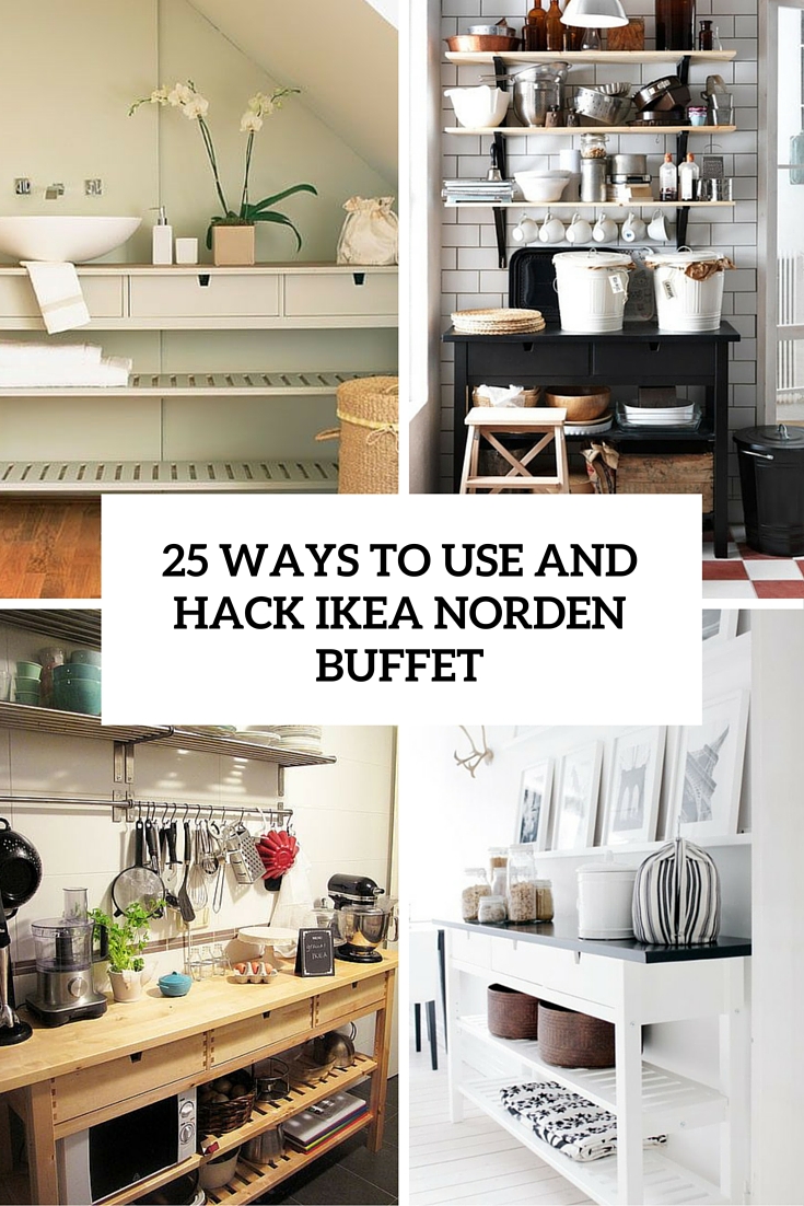 25 ways to use and hack ikea norden buffet cover