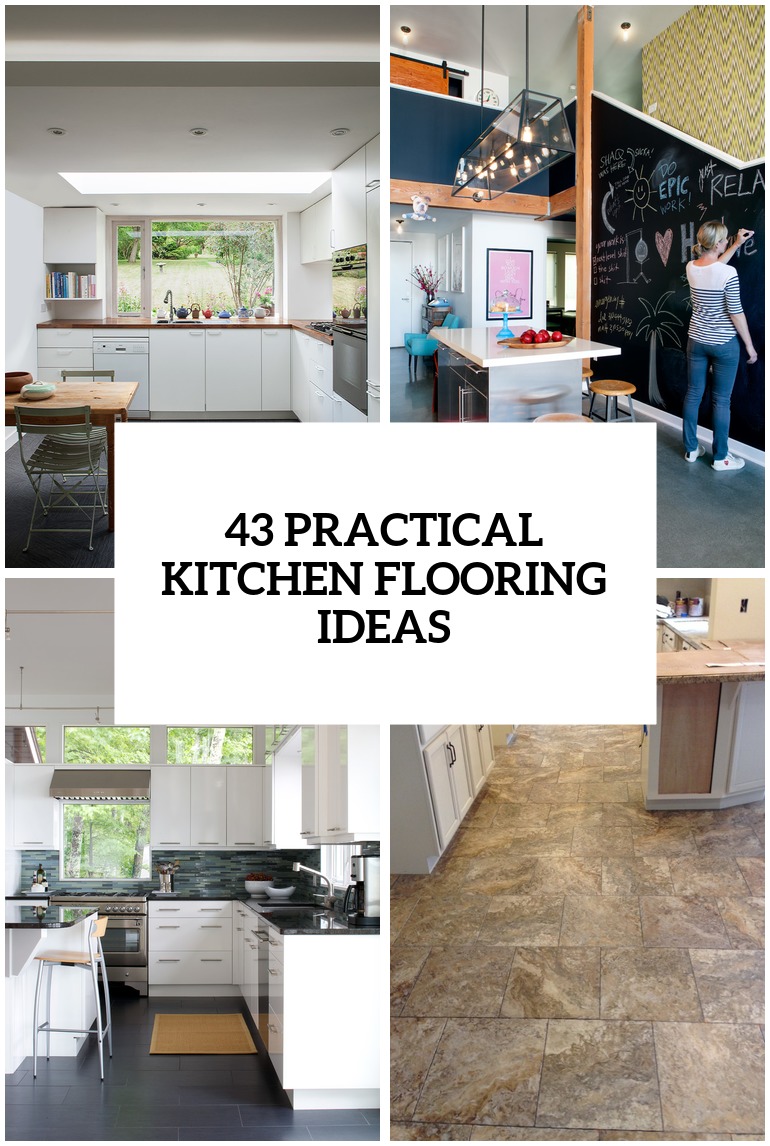 43 Practical And Cool Looking Kitchen Flooring Ideas Digsdigs